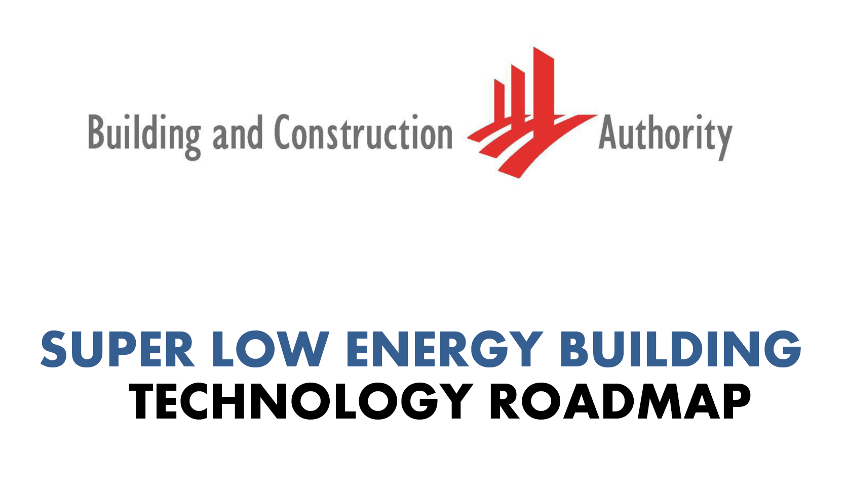BCA Launched Super Low Energy Buildings Technology Roadmap at the Singapore Green Building Week (SGBW) 2018